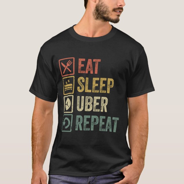 T-shirt Drôle mangez sommeil uber répétition rétro cadeau  (Devant)