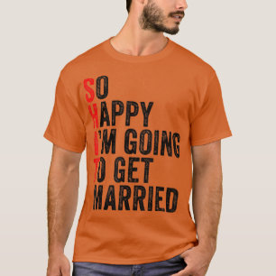 T-shirt Drôle Mariage Sarcastique Groom Bride Fiançailles