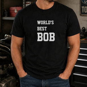 T-shirt Drôle Meilleur Bob Anniversaire Personnalisé Monde