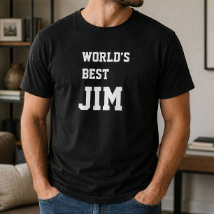 T-shirt Drôle Meilleur Jim Anniversaire Personnalisé Monde