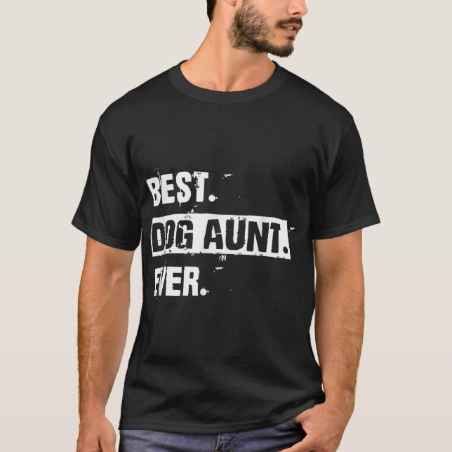 T-shirt Drôle meilleure tante de chien jamais Cool_1 (Devant)