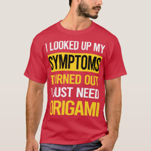 T-shirt Drôle Mes Symptômes Origami