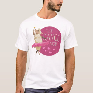 T-shirt Drôle Message - Juste Danse À Propos 1