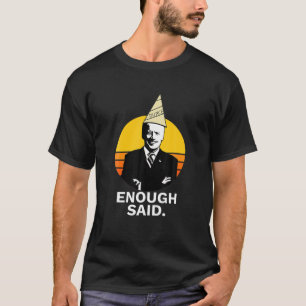 T-shirt Drôle mignon Assez Dit Biden Dunce Casquette Amusa