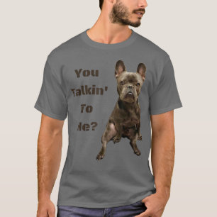T-shirt Drôle mignon Tough French Bulldog Frenchie You Tal