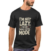 T-Shirt Drôle Mode Économie D'Énergie