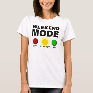 T-Shirt drôle mode week-end