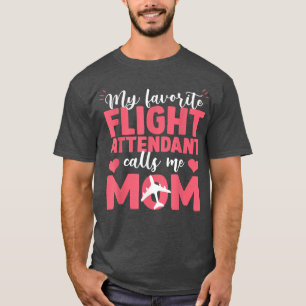 T-shirt Drôle Mon agent de bord préféré m'appelle mère