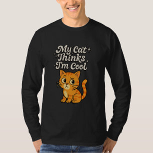 T-shirt Drôle Mon Chat pense que je suis Cool Confus Kitty