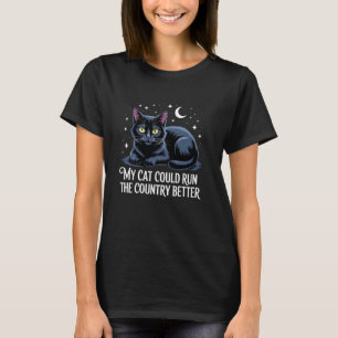T-shirt Drôle Mon Chat Pourrait Mieux Diriger Le Pays