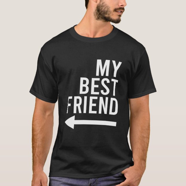 T-shirt Drôle Mon Meilleur Ami Avec Des Flèches Pointant D (Devant)