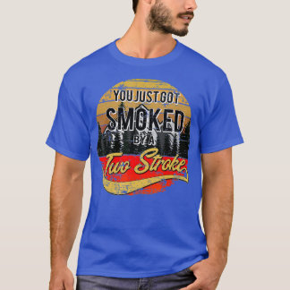 T-shirt Drôle Motocross Vous venez de vous faire fumer par