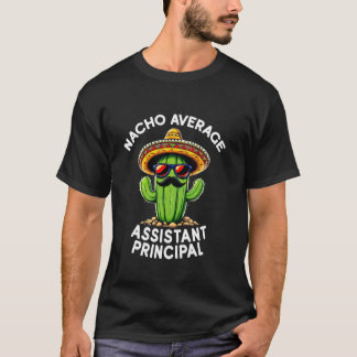 T-shirt Drôle Nacho Moyen Adjoint Directeur École Adm