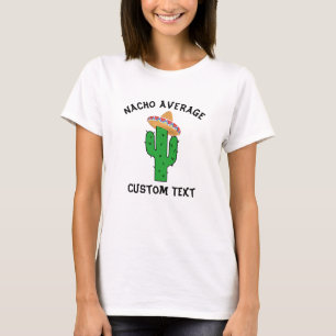 T-shirt Drôle Nacho Moyenne Texte Personnalisé Tee