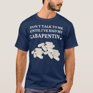 T-shirt Drôle Ne Me Parle Pas Jusqu'À Ce Que J'Ai Mon Gaba