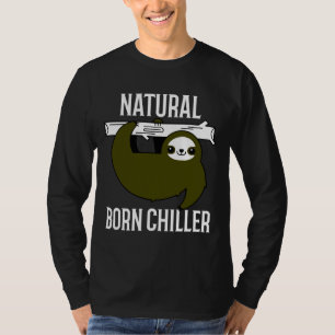 T-shirt Drôle Né Naturel Chiller Sloth Lazy Sloth Mignonne