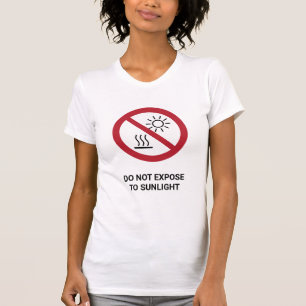 T-shirt Drôle Ne pas s'exposer à la lumière du soleil