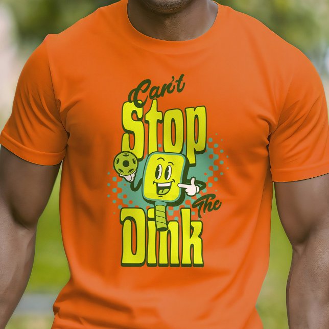 T-shirt Drôle ne peut pas arrêter le Dink Pickleball (Créateur téléchargé)