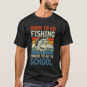 T-shirt Drôle Né pour Aller à la Pêche Bass Poisson Pêcheu