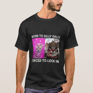 T-shirt Drôle Né pour Lambiner Obligé de s'Enfermer dans u