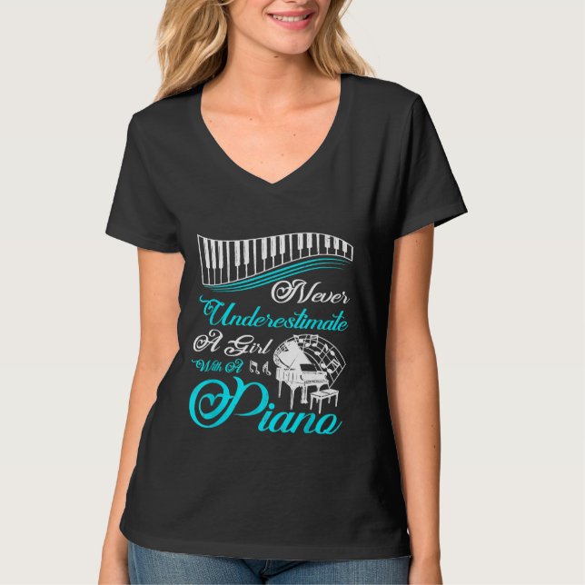T-shirt Drôle Ne Sous-Estime Jamais Une Fille Avec Un Pian (Devant)