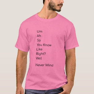 T-shirt drôle ne veut rien dire