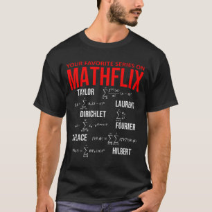 T-shirt Drôle Nerd Votre Série Préférée Sur Mathflix Math