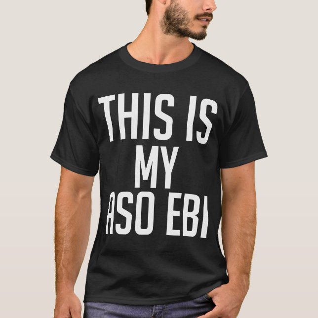 T-shirt Drôle Nigérian Voici Mon Aso Ebi (Devant)