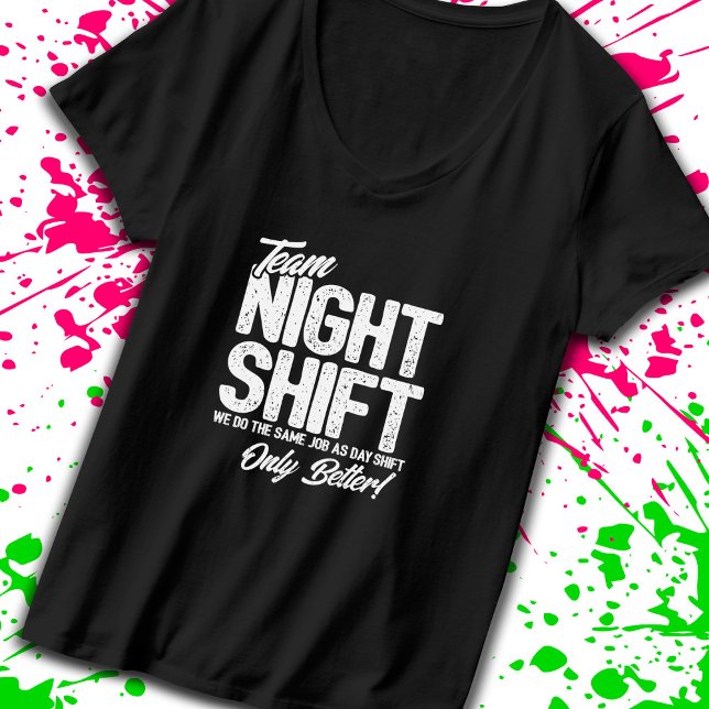 T-shirt Drôle Night Shift Mème - Team Night Shift (Créateur téléchargé)