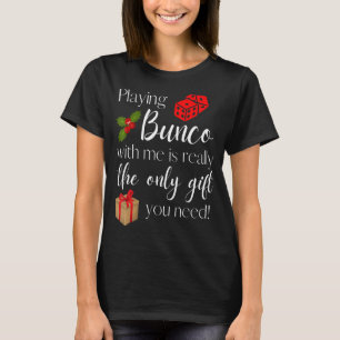 T-shirt Drôle Noël Jouer Bunco avec moi est Bunc cadeau