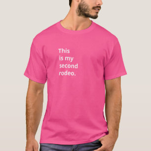 T-shirt Drôle Occident C'est mon deuxième rodéo