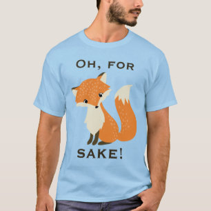 T-shirt Drôle Oh, Pour Le Sauce Renard