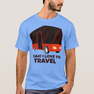 T-shirt drôle Ouais j'adore Travel citation disant