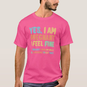 T-shirt Drôle Oui Je suis Enceinte Ne Touche Pas Mon Ventr