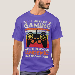 T-shirt Drôle Pandemic Jeu Vidéo Joueur Papa Don I