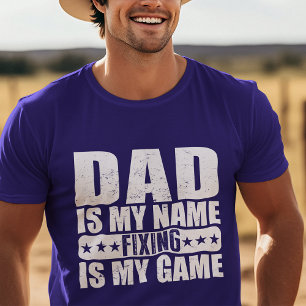 T-shirt Drôle Papa Est Mon Nom Fixe Est Mon Jeu