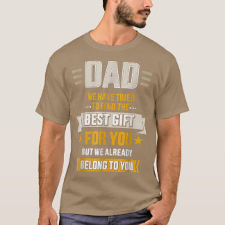 T-shirt Drôle Papa Nous Appartenons Déjà À Vous Fête des p