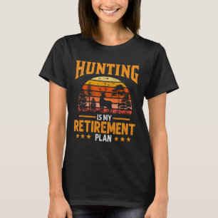 T-shirt Drôle Papa Retraité Grand-Père La Chasse Est Ma Re