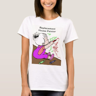 T-shirt Drôle Parent Remplacement Maison Peintre Femmes