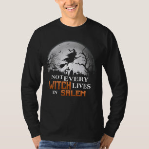 T-shirt Drôle Pas Toutes Les Sorcières Vivent Dans Salem W