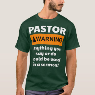 T-shirt Drôle    PasteurAvertissement Je Pourrais Vous Me