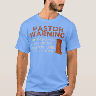 T-shirt Drôle Pastor Avertissement Fun Pastor Sermon Cadea