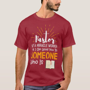 T-shirt Drôle Pastor Don Pas Un Travailleur Miracle