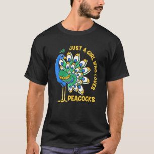T-shirt Drôle Peacock Girl Just A Girl Qui aime Peacocks