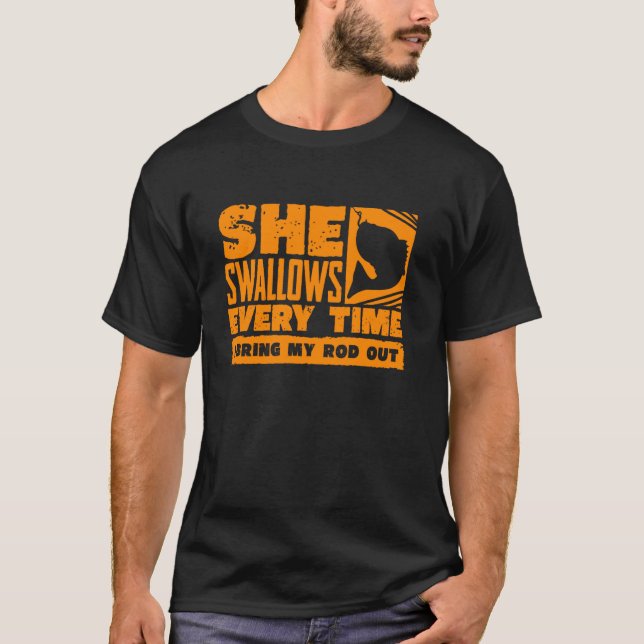 T-shirt Drôle Pêcheur Hommes Cool Elle Swallow Chaque Fis (Devant)