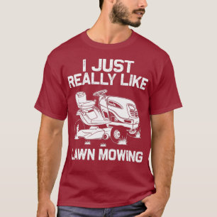 T-shirt Drôle Pelouse Mowing Cadeau Hommes Femmes Lawn Mow