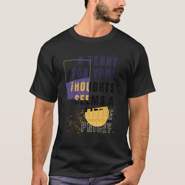 T-shirt Drôle Penny Pour Vos Pensées Plaisanterie Sarcasti (Devant)