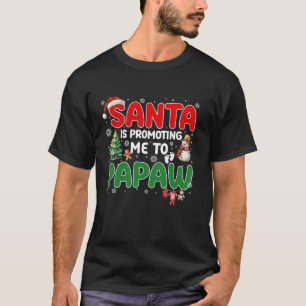 T-shirt Drôle Père Noël me promeut à Papaw Grossesse Chr