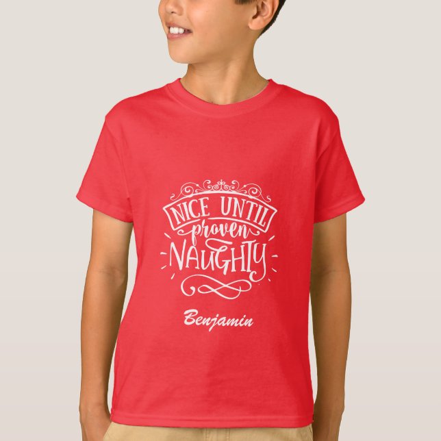 T-shirt Drôle Personnalisé Nice Jusqu'À Proven Naughty (Devant)
