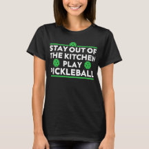 Drôle Pickleball Restez hors de la cuisine